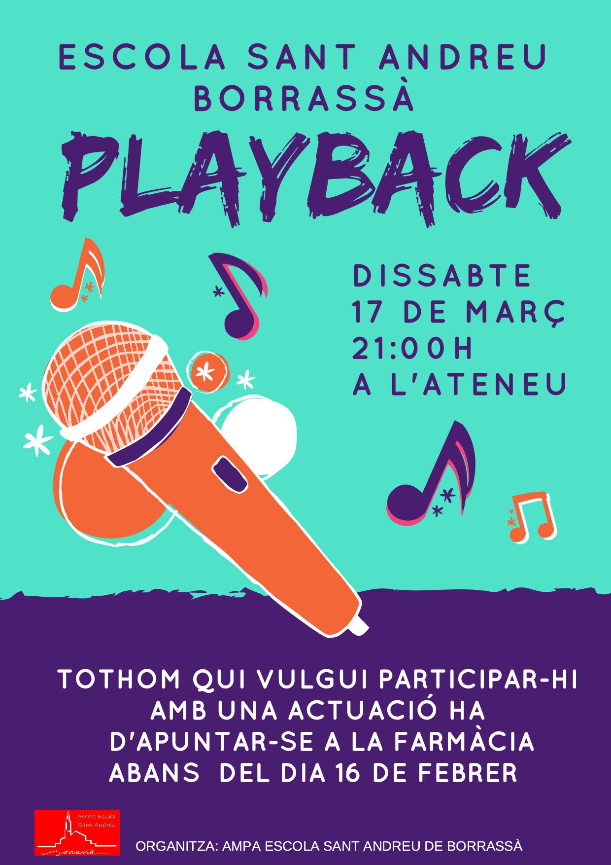 L'AMPA de l'escola Sant Andreu organitza un Playback pel dissabte, 17 de març, a partir de les 9 del vespre. Els interessats a participar-hi amb alguna actuació s'han d'inscriure a la farmàcia abans del dia 16 de febrer.